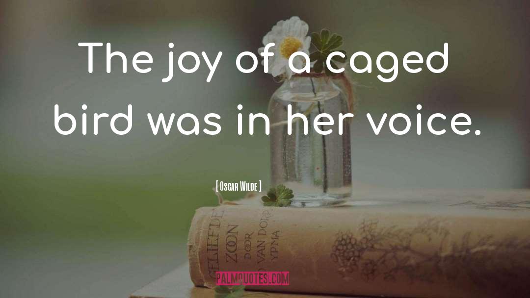 Caged Bird quotes by Oscar Wilde