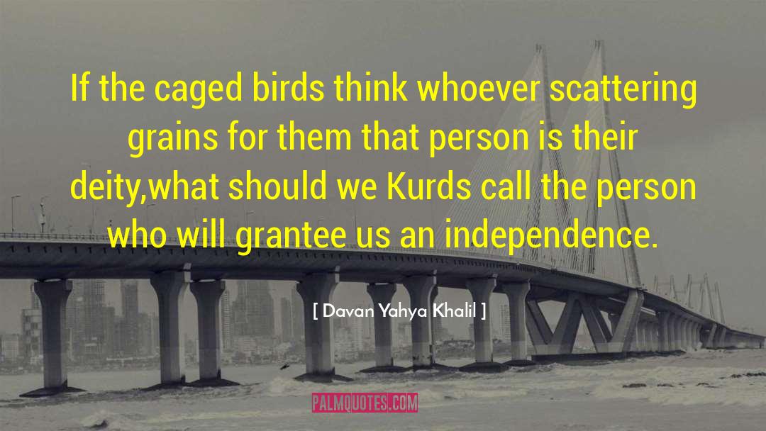 Caged Birds quotes by Davan Yahya Khalil