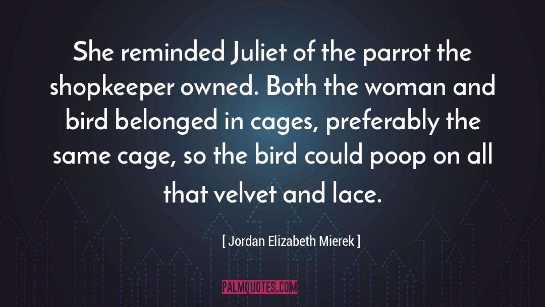 Cages quotes by Jordan Elizabeth Mierek