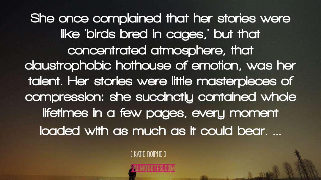 Cages quotes by Katie Roiphe