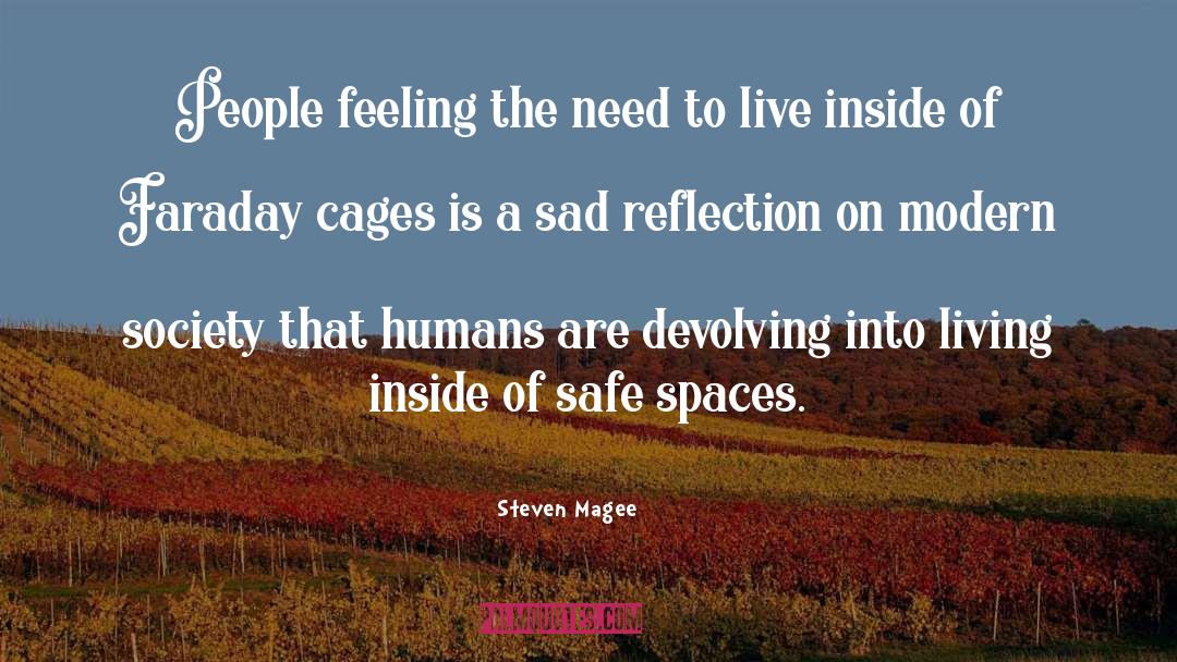 Cages quotes by Steven Magee