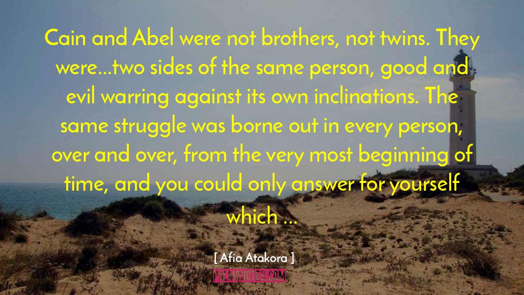 Cain And Abel quotes by Afia Atakora