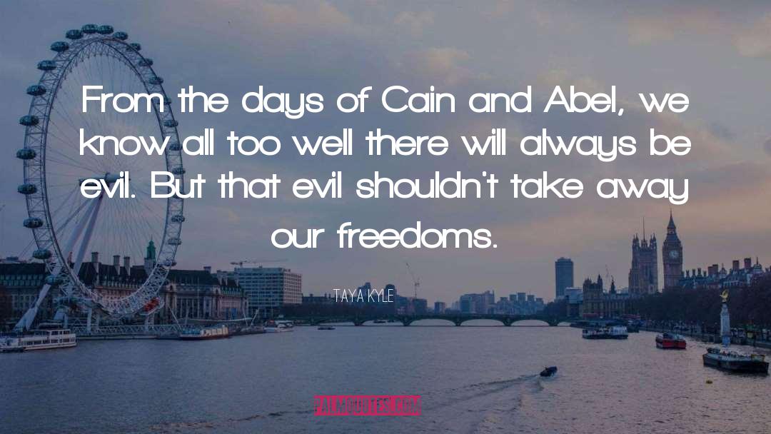 Cain And Abel quotes by Taya Kyle