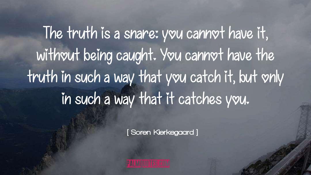 Caine Soren quotes by Soren Kierkegaard