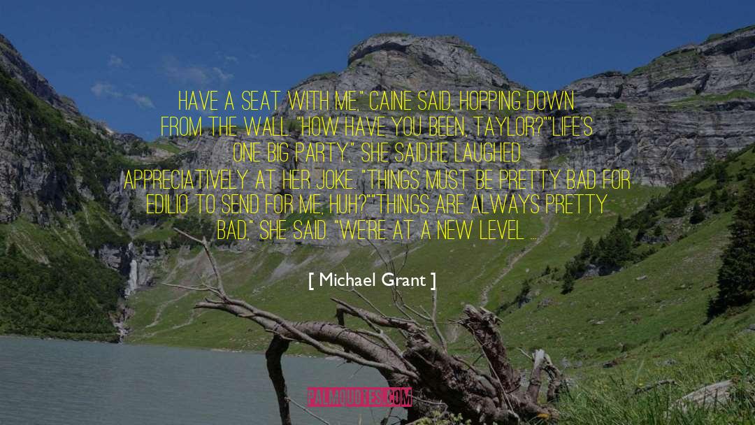 Caine Soren quotes by Michael Grant