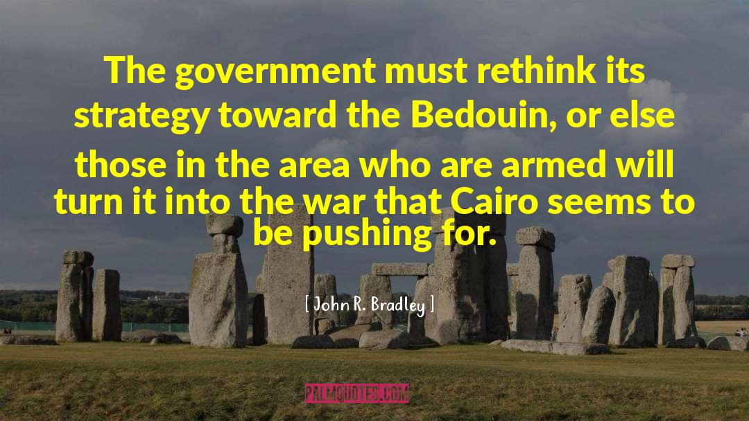 Cairo quotes by John R. Bradley