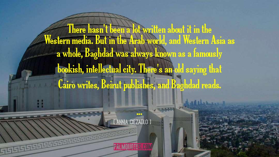 Cairo quotes by Annia Ciezadlo