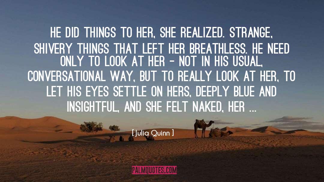 Caisey Quinn quotes by Julia Quinn