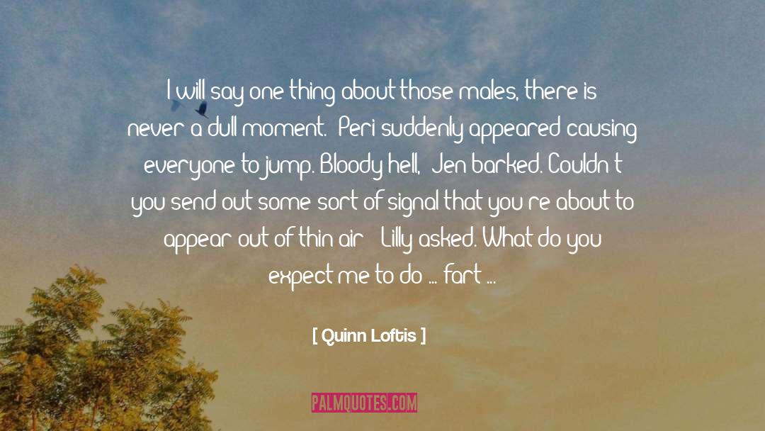 Caisey Quinn quotes by Quinn Loftis
