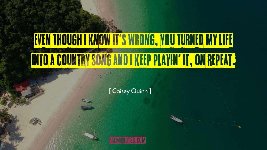 Caisey Quinn quotes by Caisey Quinn