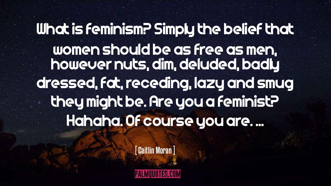 Caitlin Moran quotes by Caitlin Moran