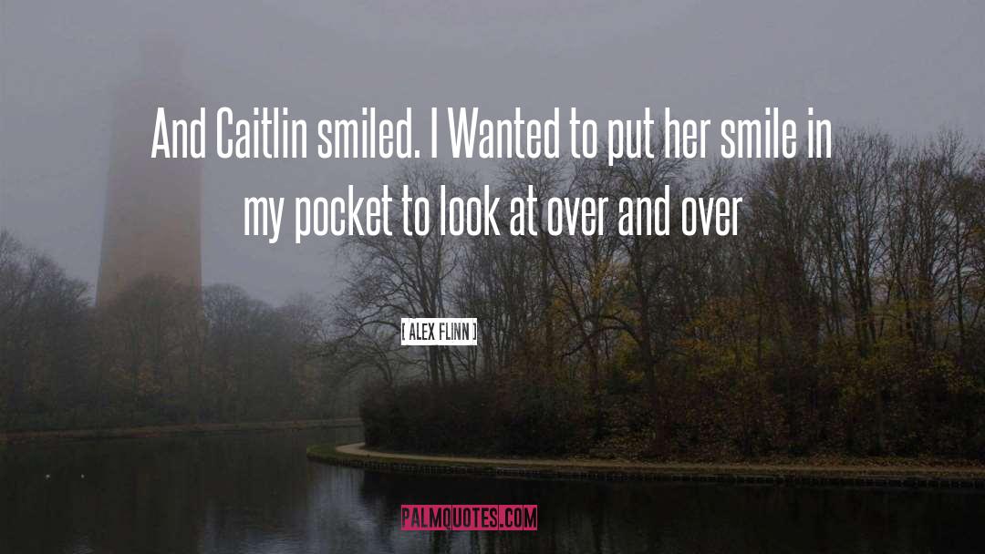 Caitlin quotes by Alex Flinn