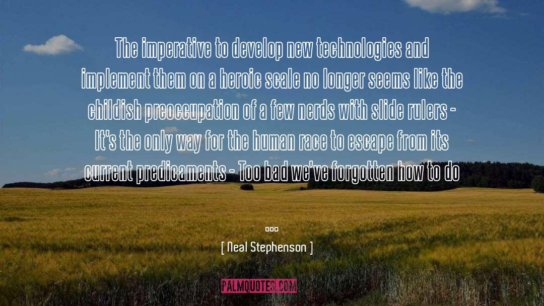 Cajoling Technologies quotes by Neal Stephenson