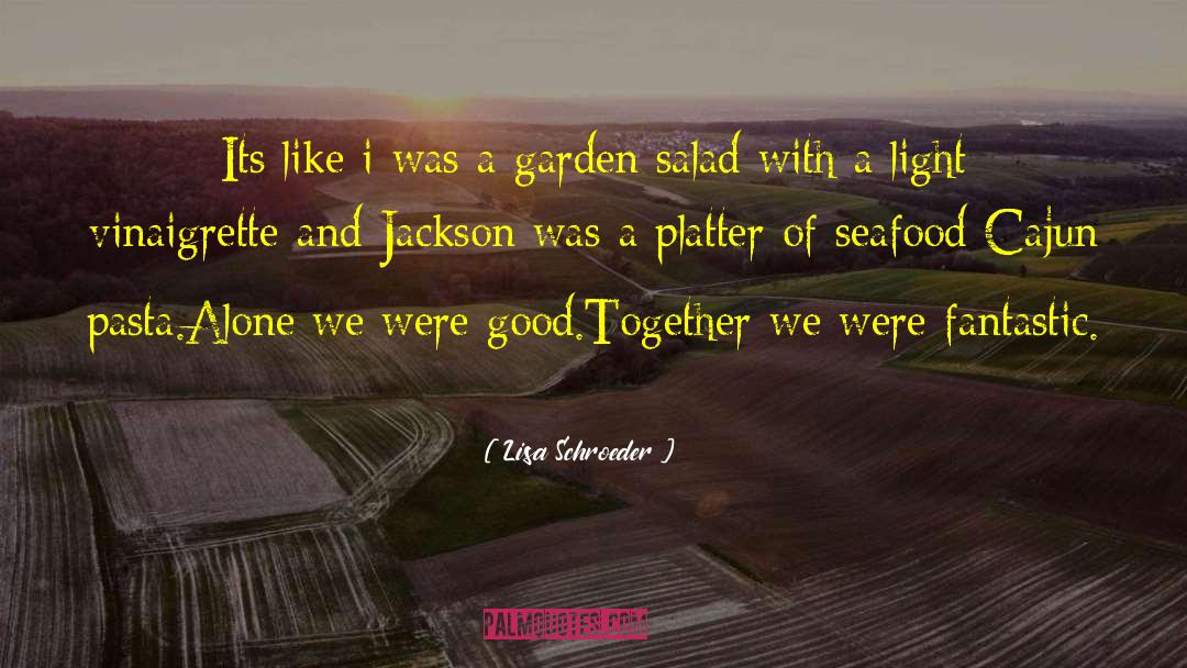 Cajun quotes by Lisa Schroeder