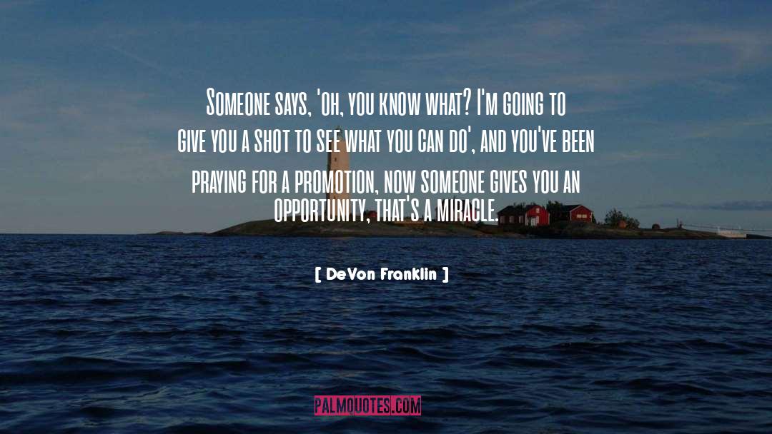 Cajuste Devon quotes by DeVon Franklin