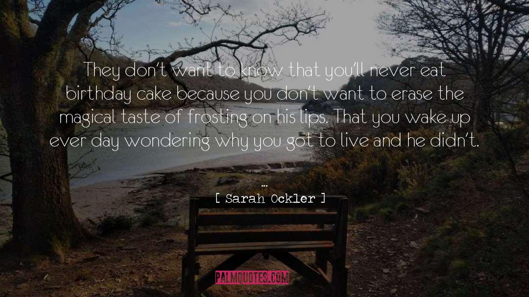 Cake quotes by Sarah Ockler