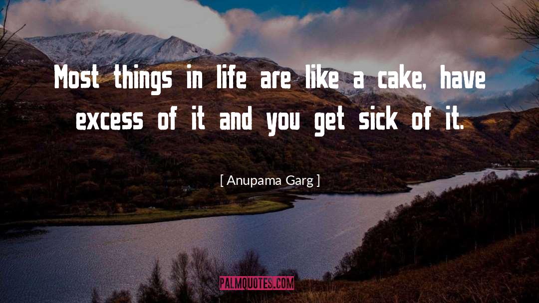 Cake quotes by Anupama Garg