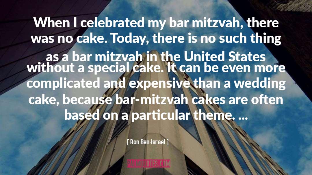 Cake quotes by Ron Ben-Israel