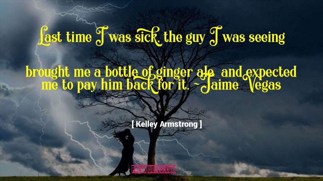 Cakes And Ale quotes by Kelley Armstrong