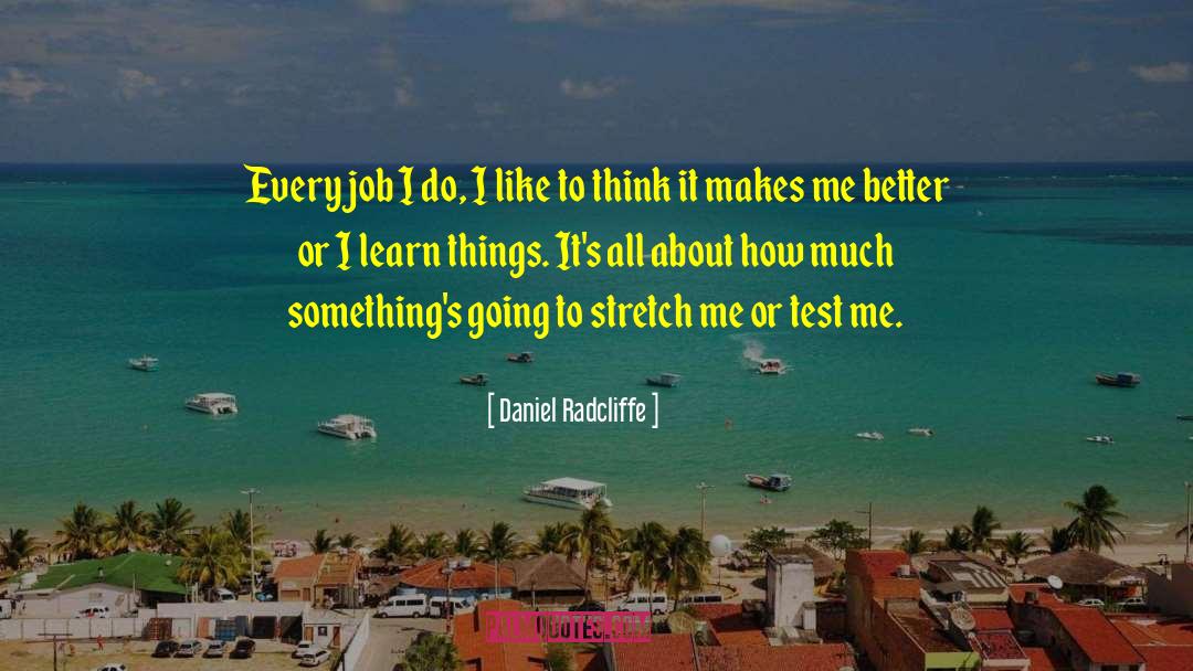 Cal Daniel Construction quotes by Daniel Radcliffe