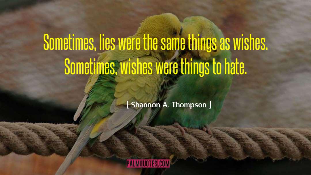 Cal Thompson quotes by Shannon A. Thompson