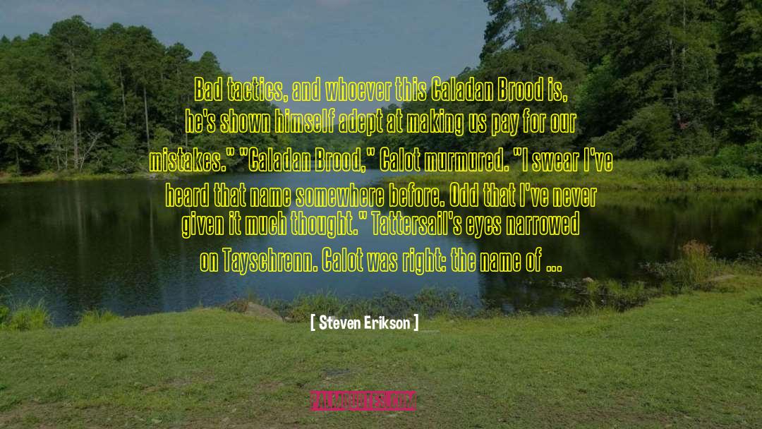 Caladan quotes by Steven Erikson