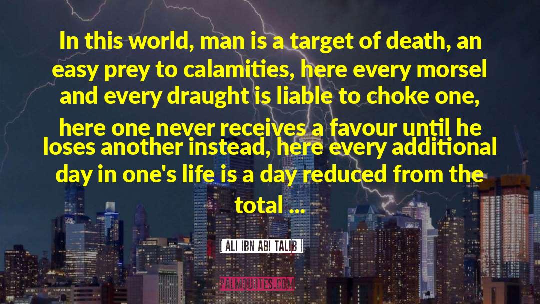 Calamities quotes by Ali Ibn Abi Talib