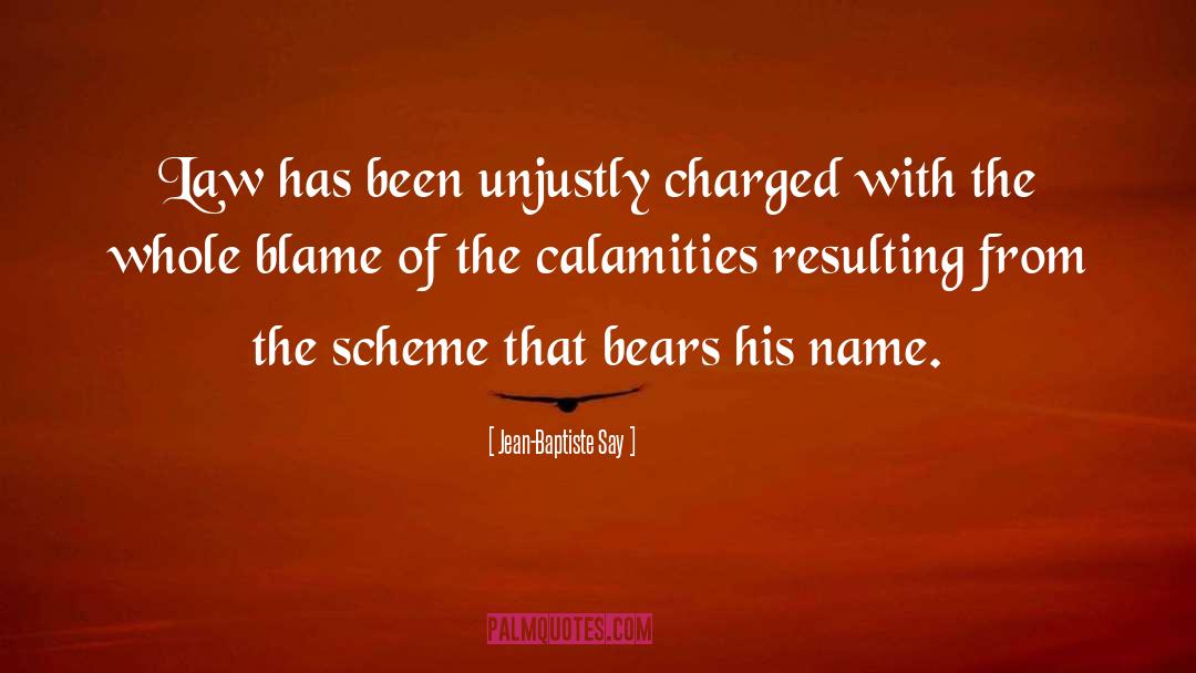 Calamities quotes by Jean-Baptiste Say