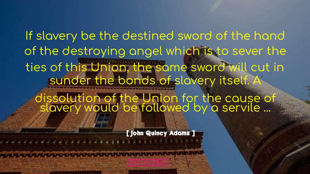 Calamitous quotes by John Quincy Adams