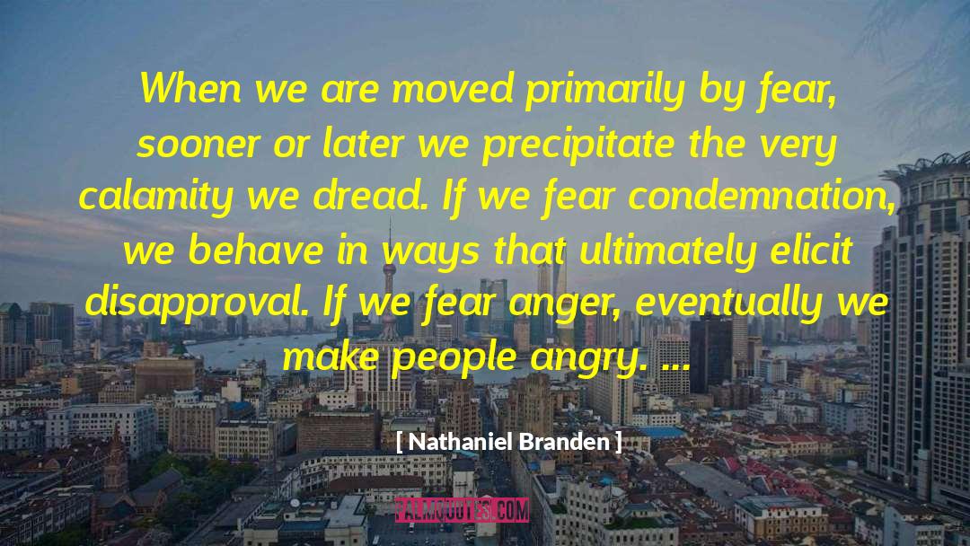Calamity quotes by Nathaniel Branden