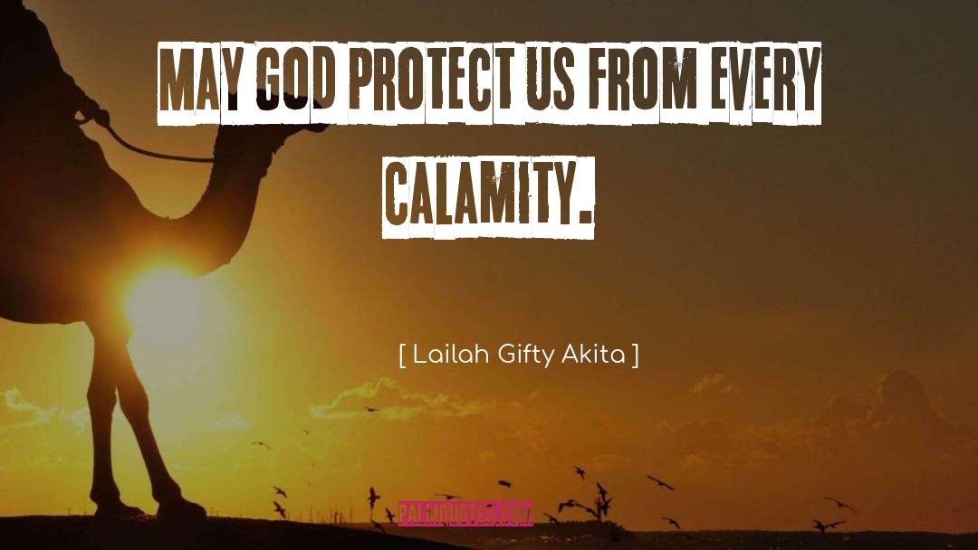 Calamity quotes by Lailah Gifty Akita