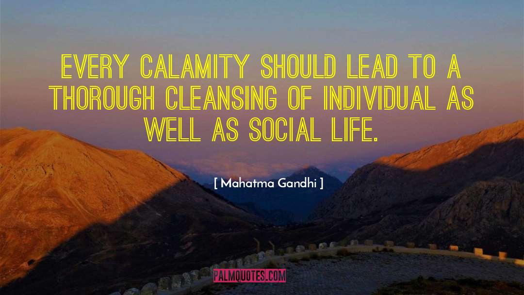 Calamity quotes by Mahatma Gandhi