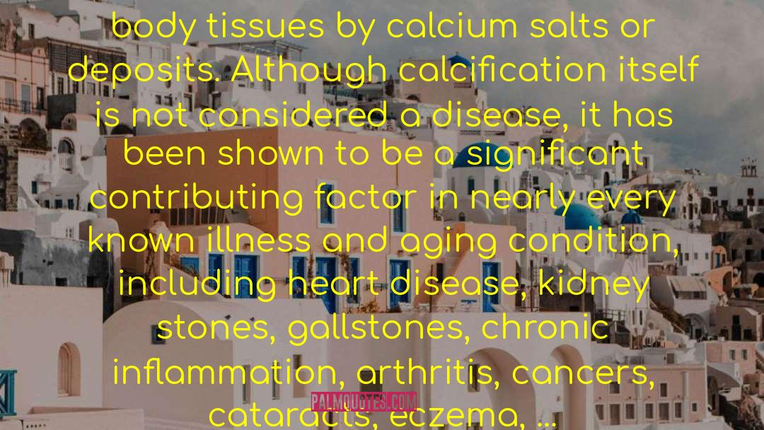 Calcification quotes by David Wolfe
