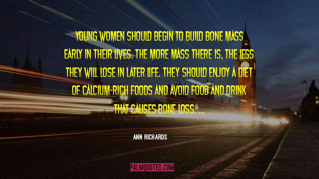 Calcium quotes by Ann Richards