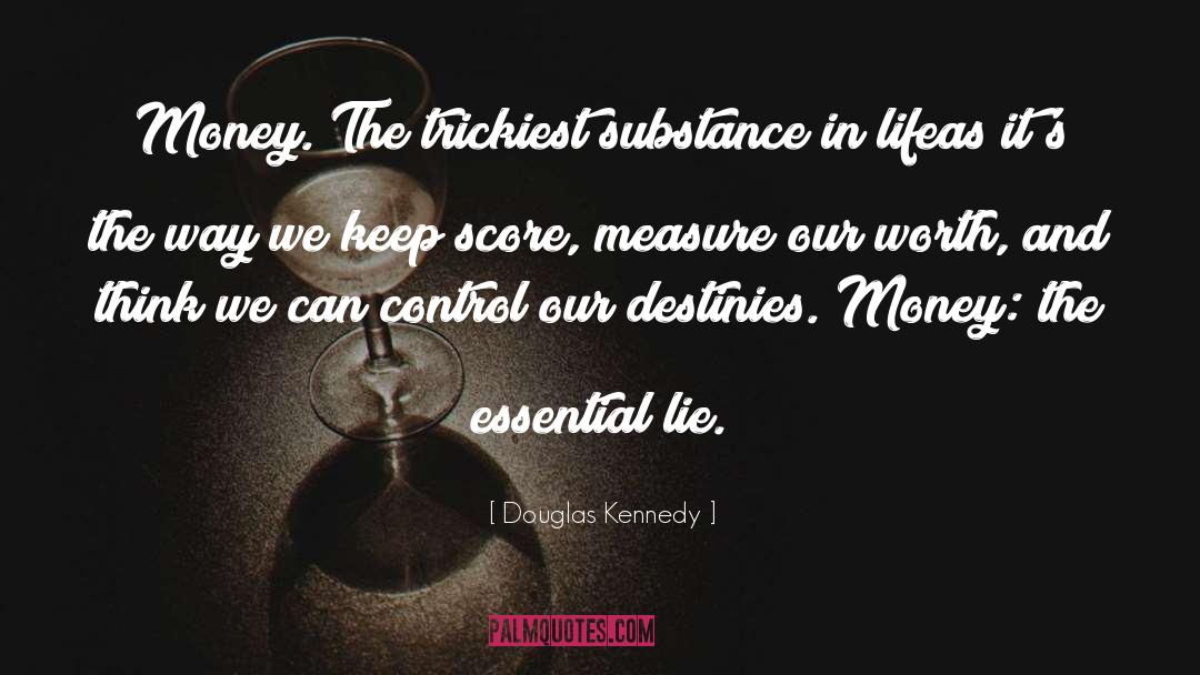 Calculate And Control quotes by Douglas Kennedy