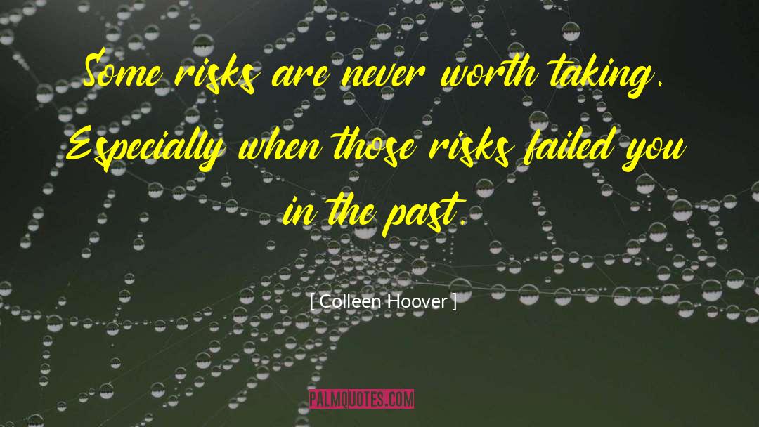 Calculating Risks quotes by Colleen Hoover