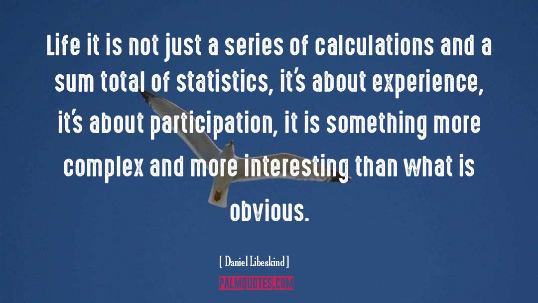 Calculations quotes by Daniel Libeskind