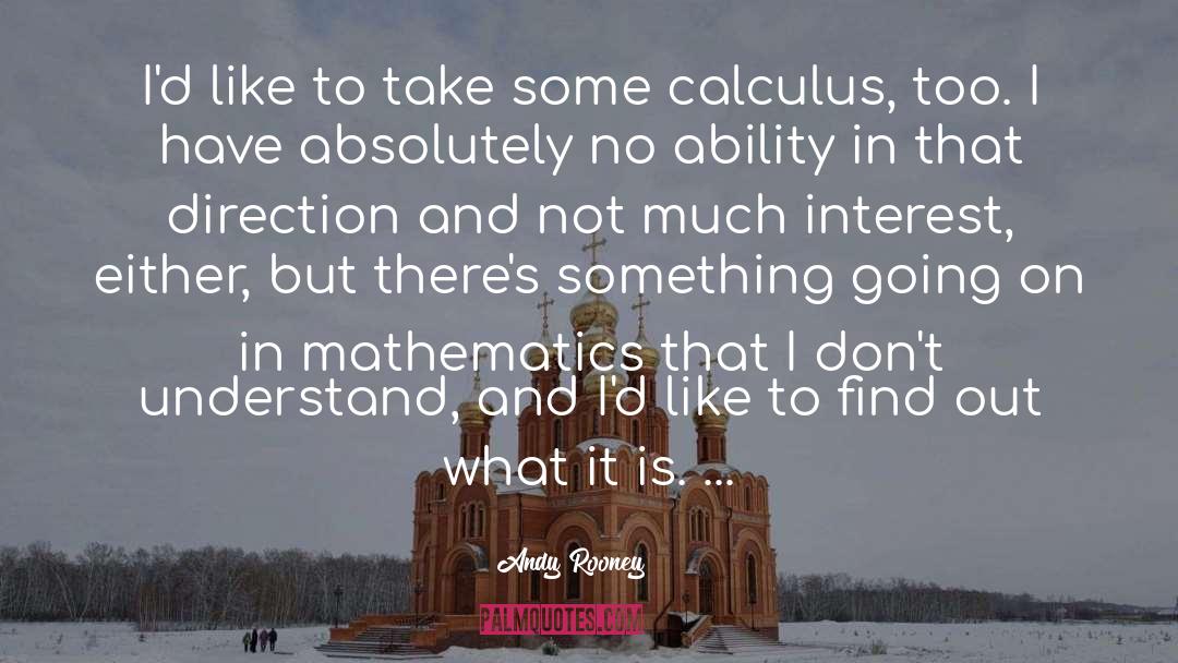 Calculus quotes by Andy Rooney