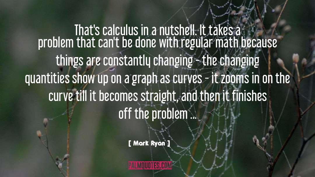 Calculus quotes by Mark Ryan