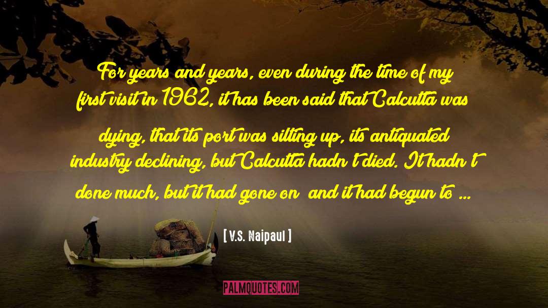 Calcutta quotes by V.S. Naipaul