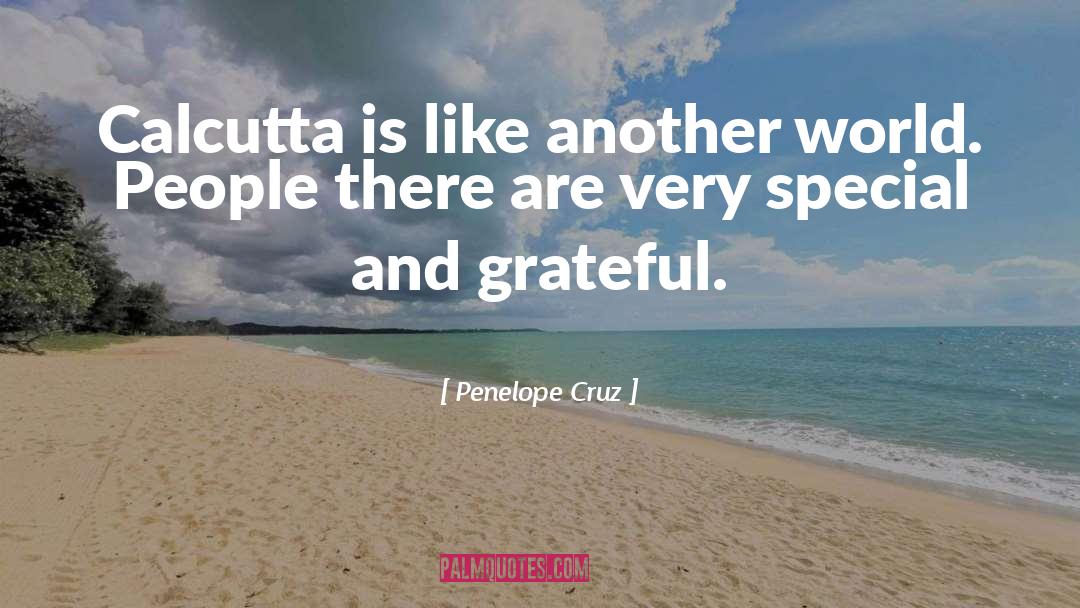 Calcutta quotes by Penelope Cruz