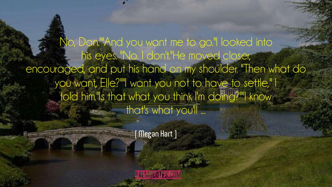 Calder Hart quotes by Megan Hart