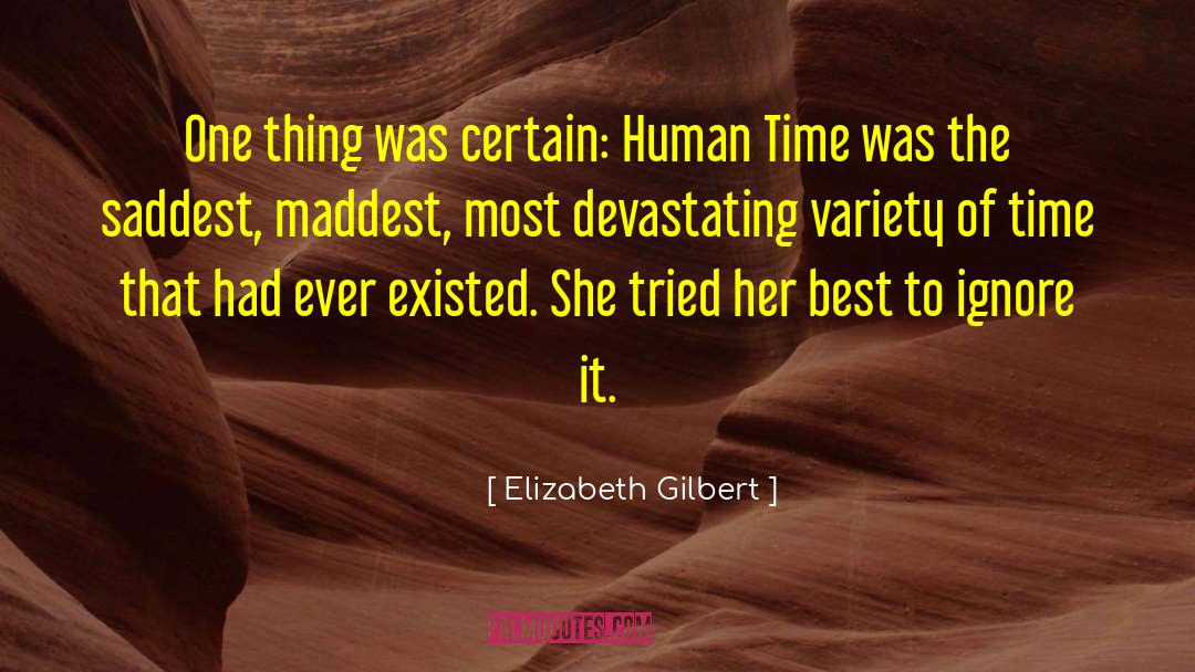 Caleb Gilbert quotes by Elizabeth Gilbert