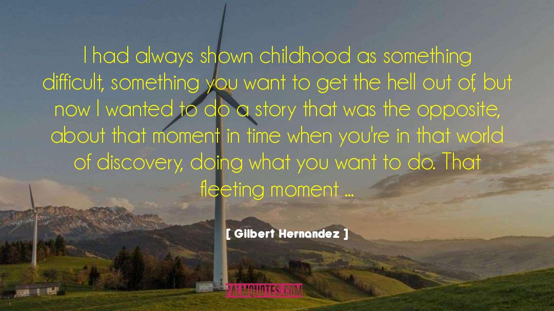 Caleb Gilbert quotes by Gilbert Hernandez