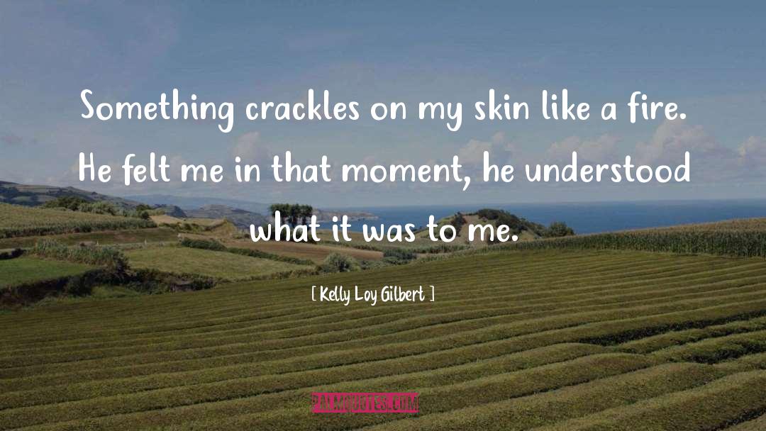 Caleb Gilbert quotes by Kelly Loy Gilbert