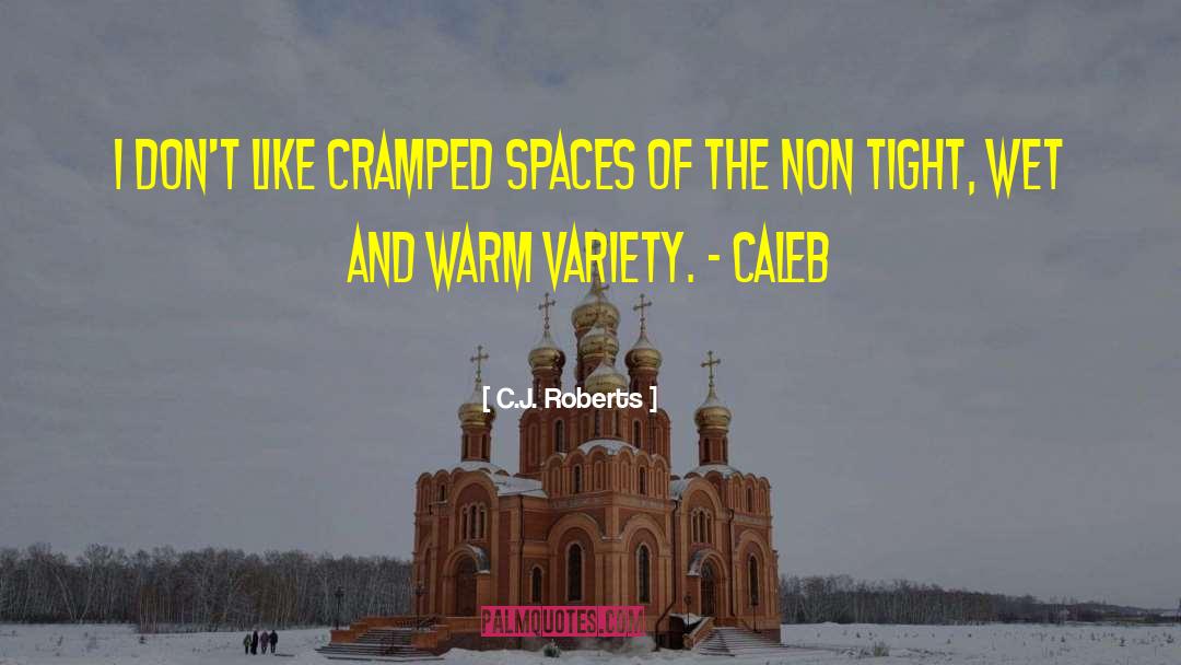 Caleb Kalbi quotes by C.J. Roberts