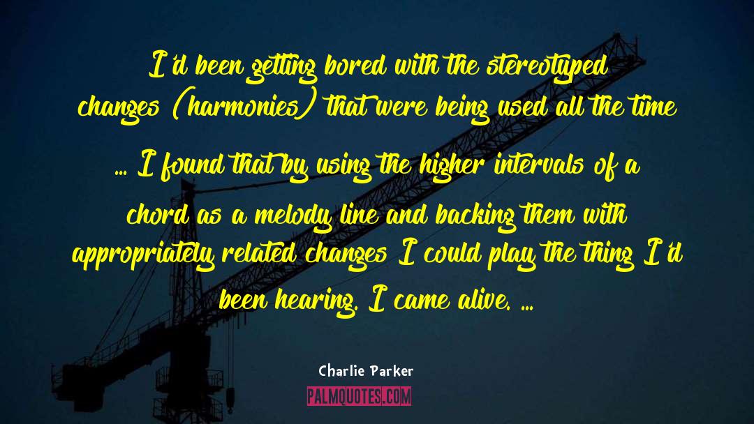 Caleb Parker quotes by Charlie Parker