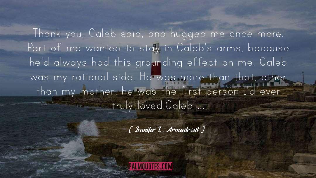 Caleb quotes by Jennifer L. Armentrout