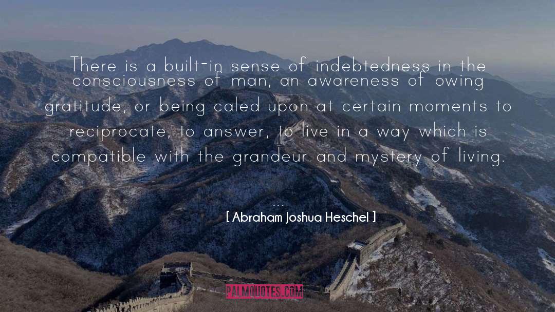 Caled quotes by Abraham Joshua Heschel