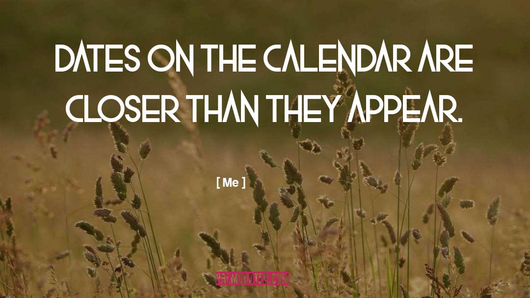 Calendar quotes by Me